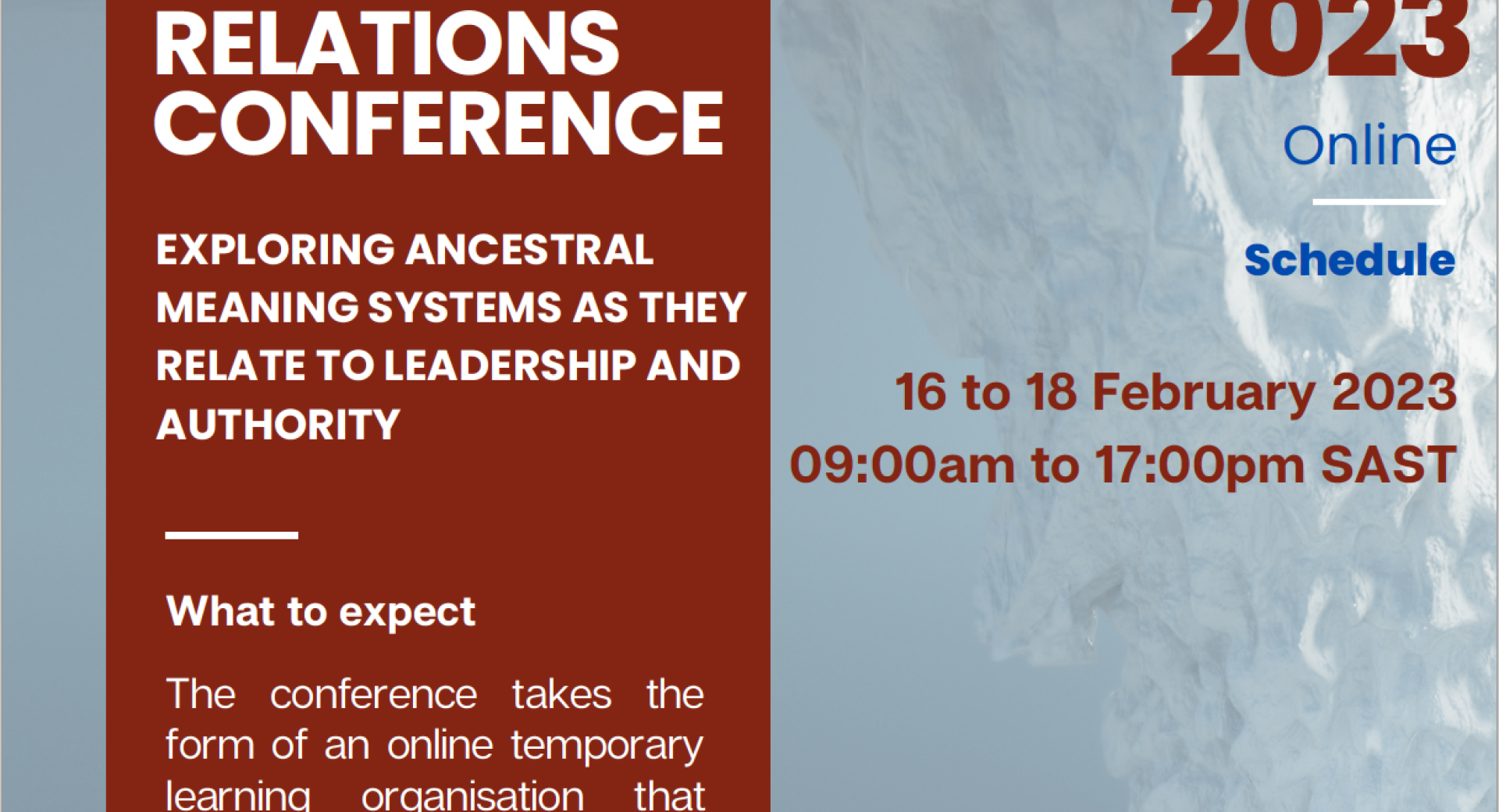 Group Relations Conference: Exploring Ancestral Meaning Systems as they relate to Leadership and Authority.